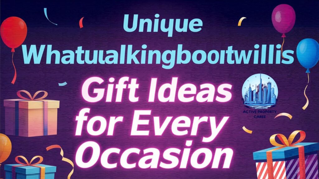 Unique Whatutalkingboutwillis Gift Ideas for Every Occasion